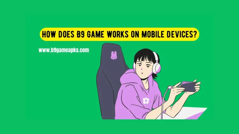 B9 Game Works on Mobile